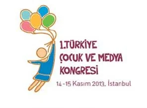 1. Türkiye Çocuk ve Medya Kongresi İstanbul'da Yapılacak