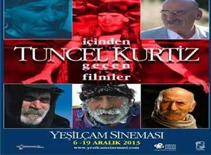 'İçinden Tuncel Kurtiz Geçen Filmler' Yeşilçam'da
