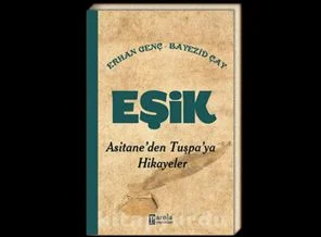 'Eşik Asitane'den Tuşpa'ya Hikayeler' raflarda