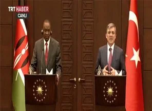 Gül ve Kenya Cumhurbaşkanı'ndan açıklama