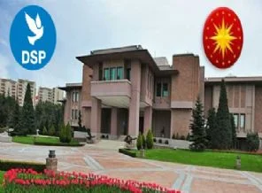 DSP'nin Köşk adayı belli oldu!