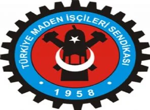 'Siz özel sektör Maden İşçileri şanslısınız. Çünkü, Sendikalısınız'