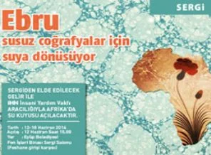 Sergi gelirleriyle su kuyusu açılacak