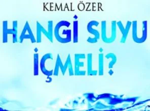 Hangi suyu içmeli?