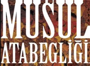Musul'un bilinmeyen tarihi aydınlandı