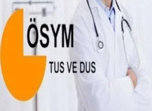 TUS ve DUS yerleştirme sonuçları açıklandı