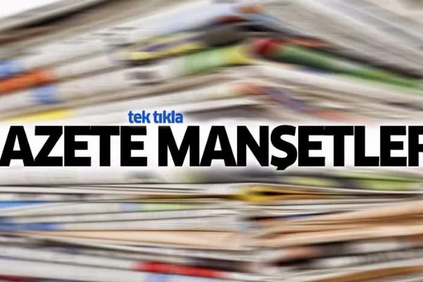 22 Mayıs 2018 gazete manşetleri