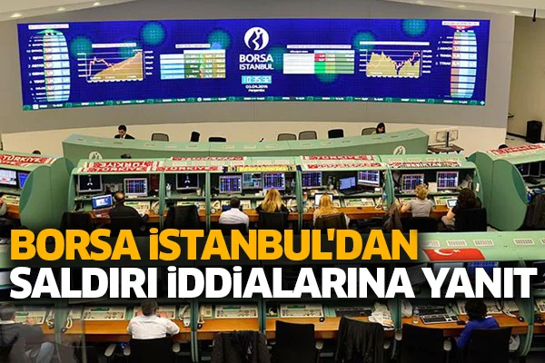 Borsa İstanbul'dan saldırı iddialarına yanıt
