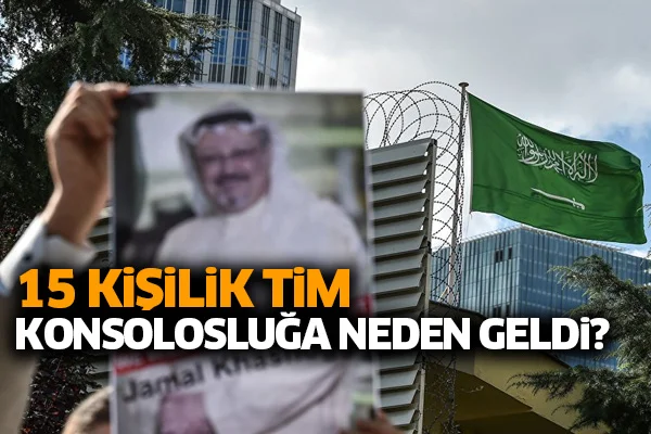 15 kişilik tim konsolosluğa neden geldi?