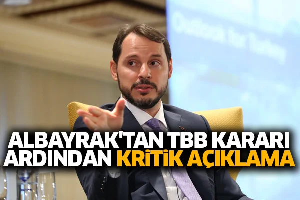 Albayrak'tan TBB kararı ardından kritik açıklama