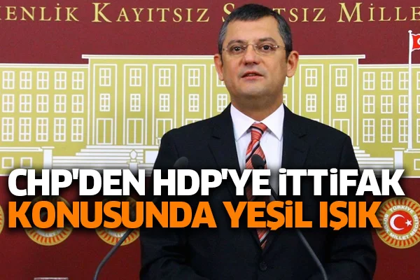 CHP'den HDP'ye ittifak konusunda yeşil ışık