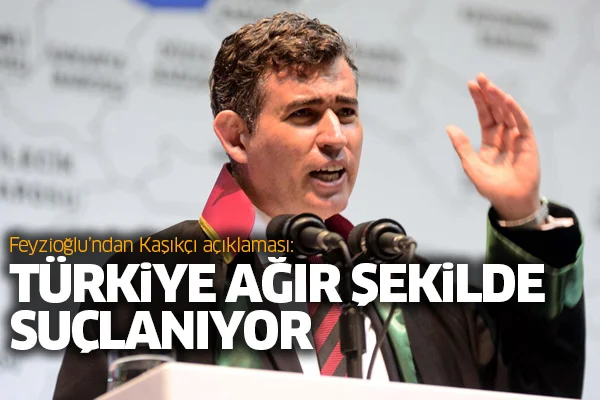 Feyzioğlu'ndan Kaşıkçı açıklaması: Türkiye ağır şekilde suçlanıyor