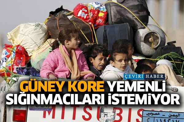 Güney Kore Yemenli sığınmacıları istemiyor