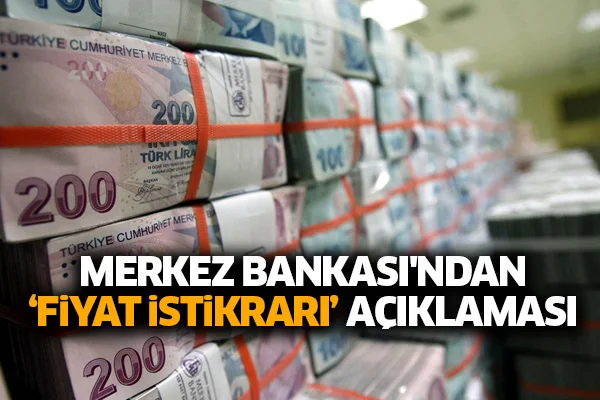 Merkez Bankası'ndan 'fiyat istikrarı' açıklaması