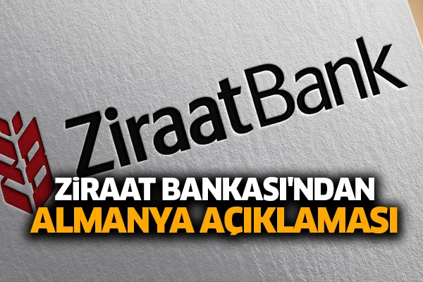 Ziraat Bankası'ndan Almanya açıklaması