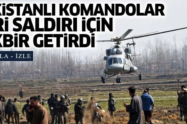 Pakistanlı komandolar geri saldırı için tekbir getirdi