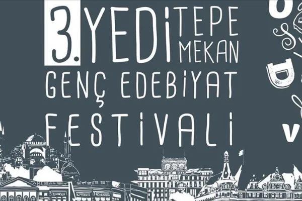 'Yedi Tepe Yedi Mekan Genç Edebiyat Festivali' başlıyor