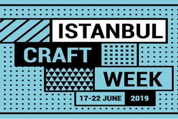 İstanbul'da ''Zanaat Haftası'' heyecanı yaşanacak