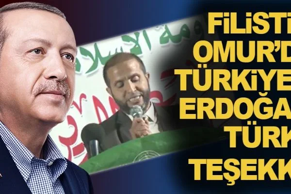 Filistinli Omur'dan Türkiye ve Cumhurbaşkanı Erdoğan'a Türkçe teşekkür