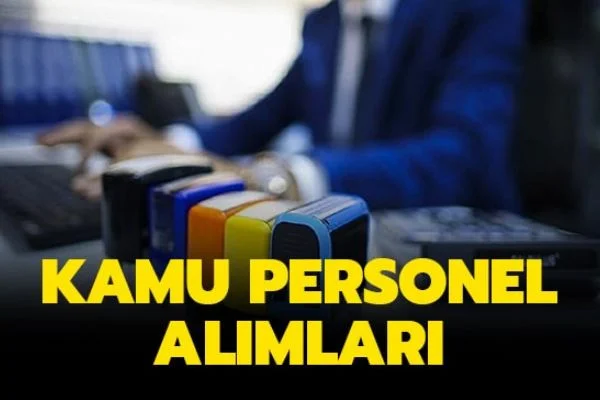 Kamu personeli alım ilanları iş başvurusu