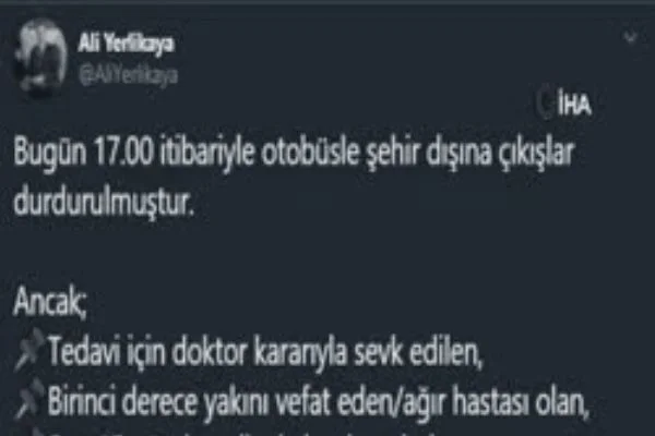 'Bugün 17.00 itibariyle otobüsle şehir dışına çıkışlar durdurulmuştur'