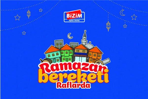 Bizim Toptan ramazan tercihini artırdı