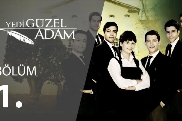 Yedi Güzel Adam 1. Bölüm İzle