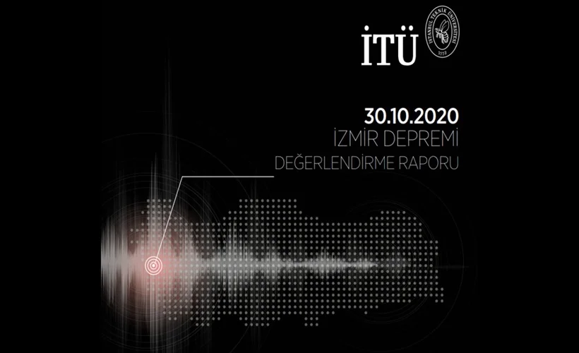 İTÜ'den 'İzmir Depremi Raporu'