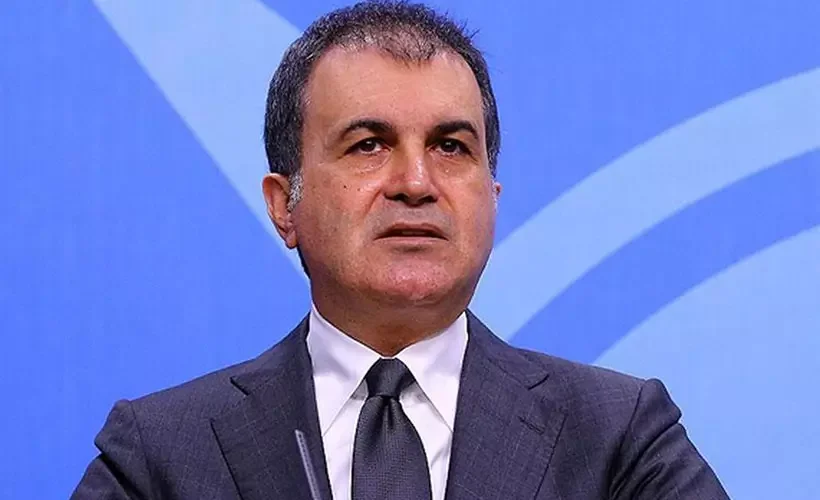 Ömer Çelik: ABD'nin açıklamasını reddediyoruz