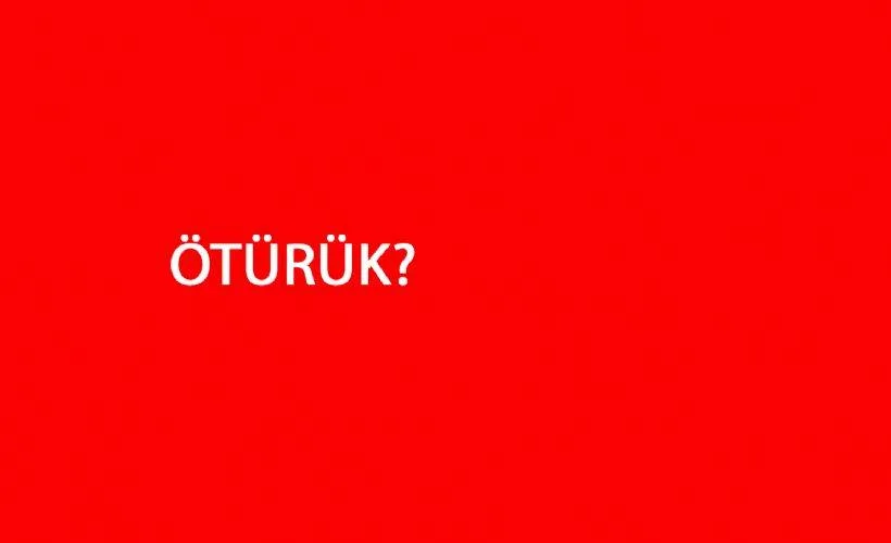 Ötürek nedir? Ötürek ne demek?