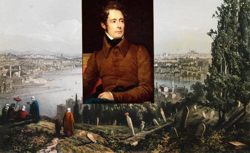 Türk dostu Fransız yazar Lamartine'nin gözünden İstanbul