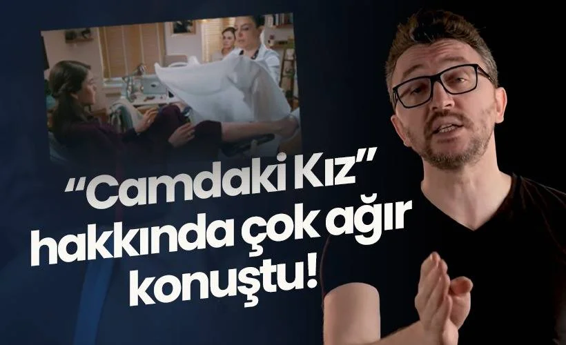 Murat Soner'den Camdaki Kız dizisine ağır eleştiri