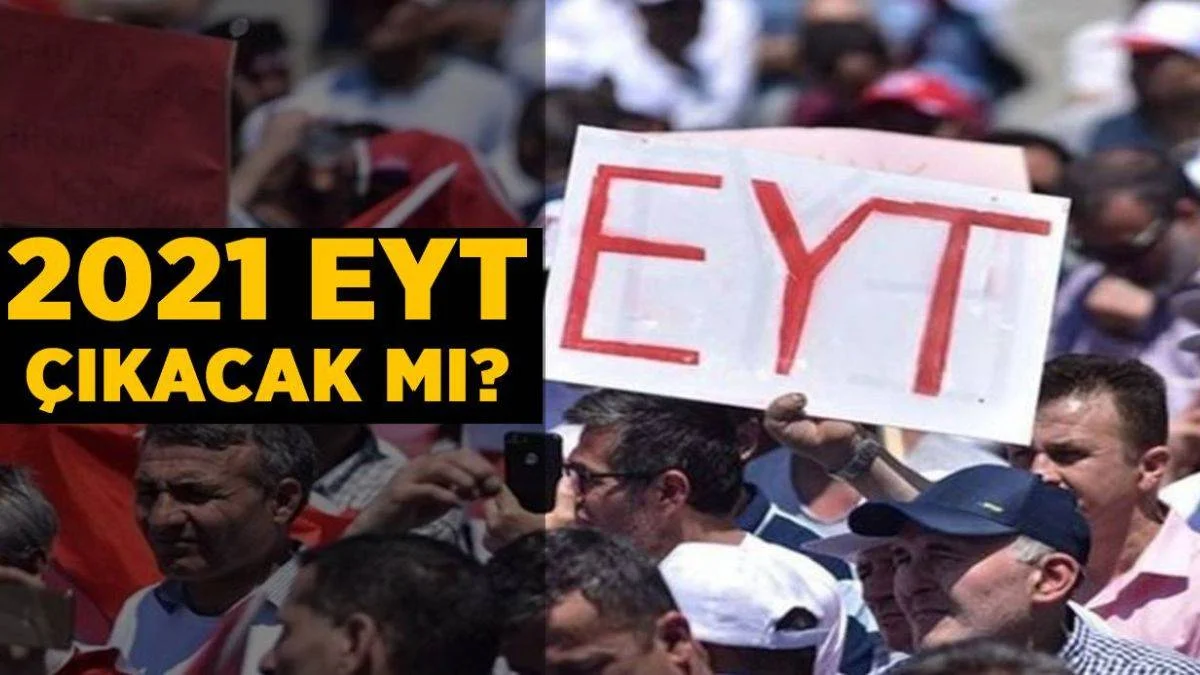 EYT son dakika | 2021 EYT çıkacak mı? EYT yasası çıkacak mı?