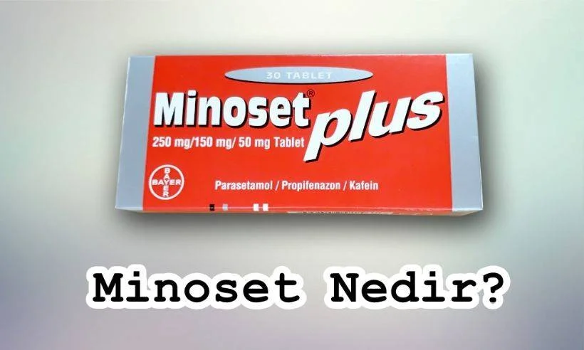 Minoset (Parasetamol) Nedir? Minoset Hangi İlaçlarla Kullanılmaz?