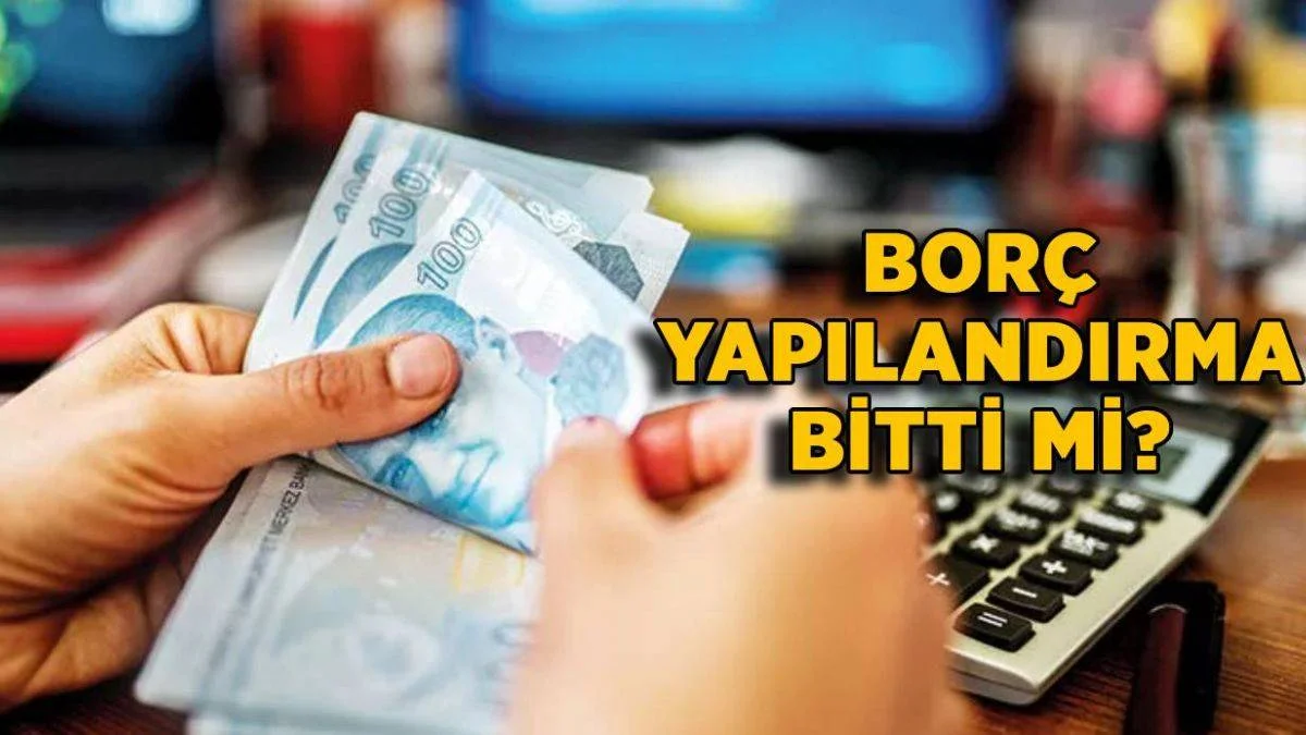 Borç yapılandırma bitti mi? KYK, Vergi, SGK borç yapılandırma uzatıldı mı?