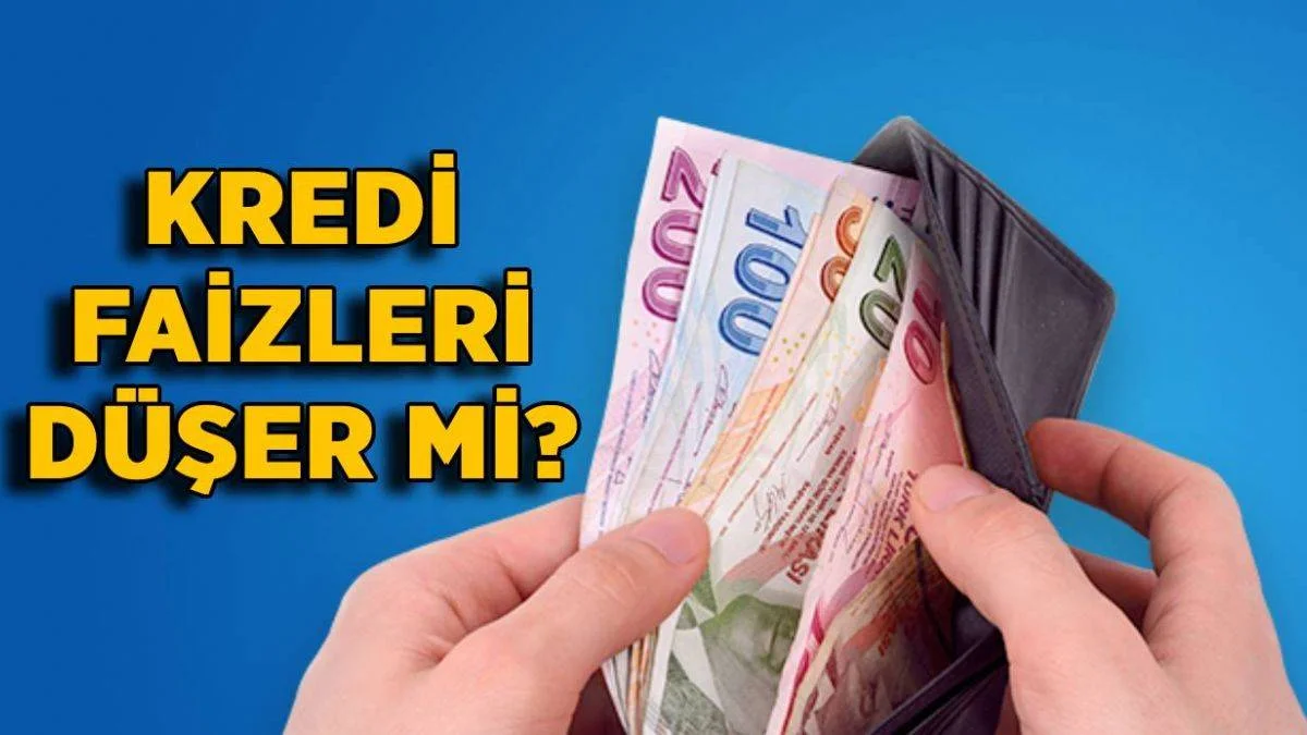 Kredi faiz oranları ne zaman düşer? Ev kredisi faizleri düşecek mi?
