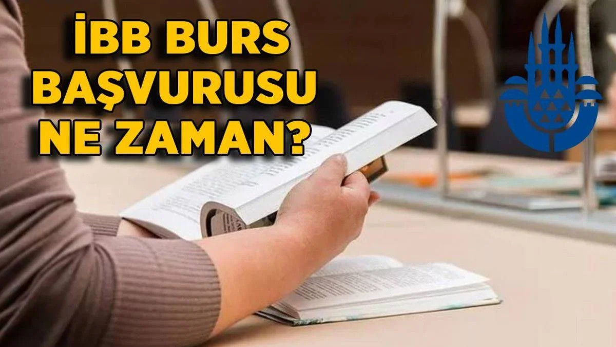 2021-2022 İBB burs başvurusu ne zaman? İBB burs başvuru sonuçları ne zaman açıklanacak?
