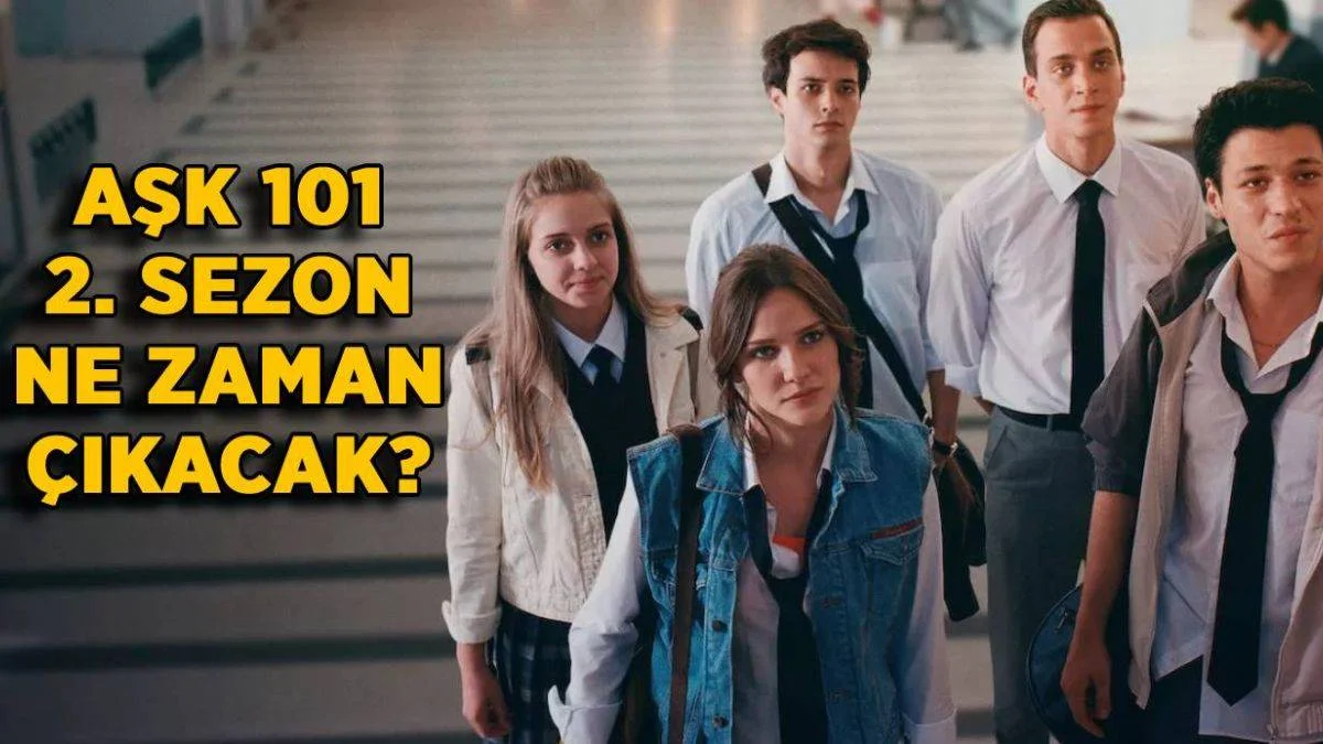 Aşk 101 2. sezon ne zaman çıkacak? Aşk 101 yeni sezon ne zaman başlayacak?