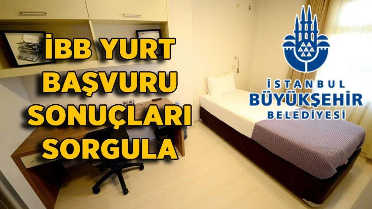 İBB yurt başvuru sonuçları sorgula | 2021 İBB yurt sonuçları açıklandı mı?