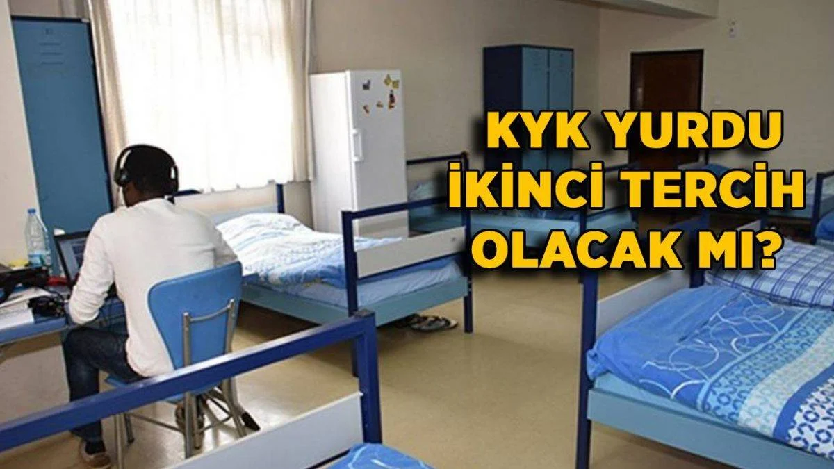 KYK yurt ek yerleştirme olacak mı? KYK yurtları ikinci tercih olacak mı?