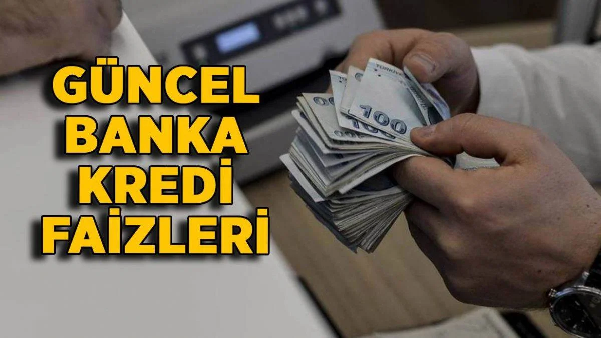 Güncel banka kredi faiz oranları | Konut kredisi-ihtiyaç kredisi-taşıt kredisi faizi düştü mü?