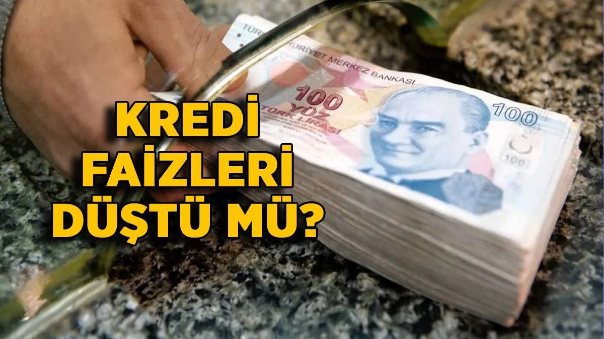 Banka kredi faizleri düştü mü? Konut kredisi faizi düştü mü? Kredi faizleri ne kadar?