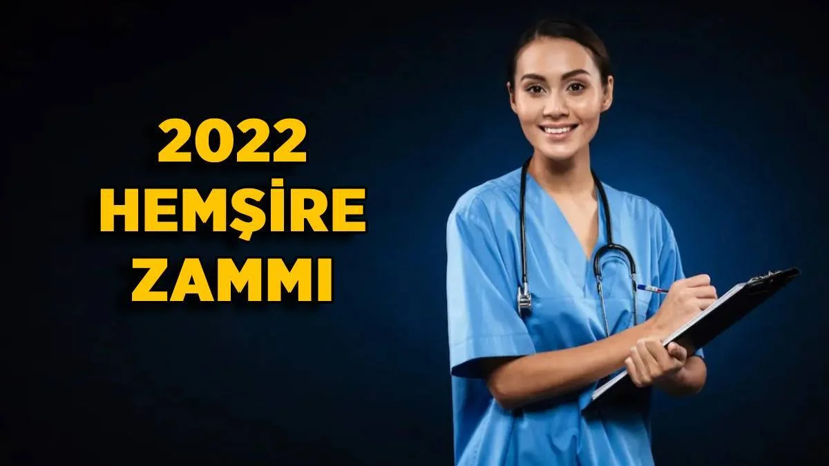 Hemşire ek zam ne kadar? Hemşire 2022 zammı ne kadar? Kademe kademe hemşire maaşı ne kadar oldu?