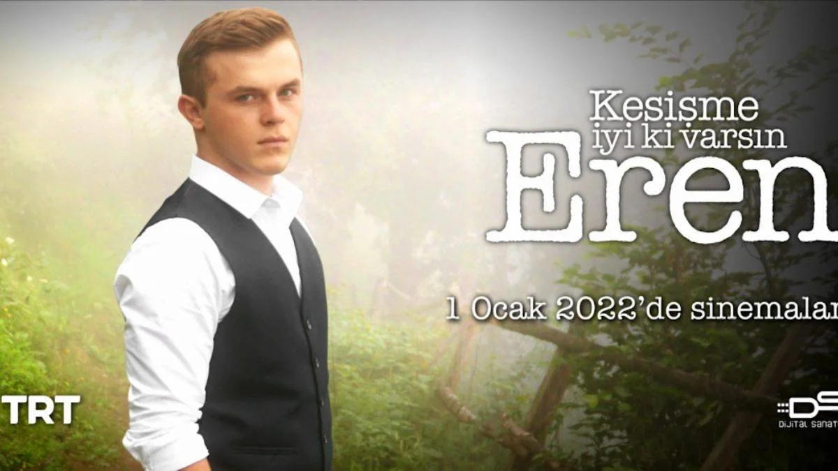 "Kesişme; İyi ki Varsın Eren" 1 Ocak'ta Sinemalarda