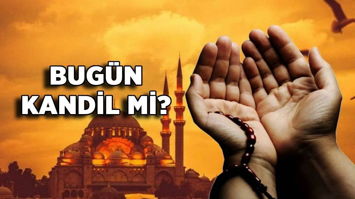 2022 dini günler | Bugün kandil mi? Bugün ne kandili? Kandil ne zaman?