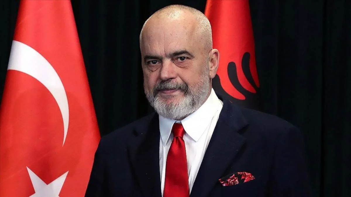 Arnavutluk Başbakanı Rama'dan 'Türkiye' açıklaması