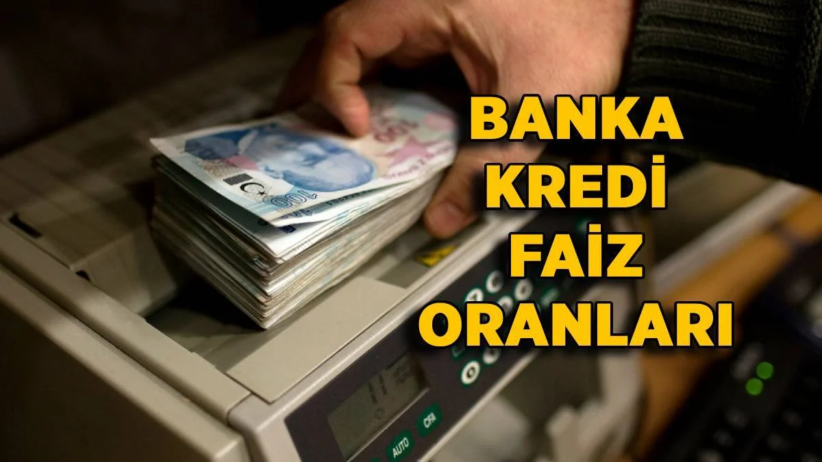 Banka kredi faiz oranları | Konut kredisi, taşıt kredisi, ihtiyaç kredisi faizleri düştü mü? Ev kredisi faizi ne kadar oldu?