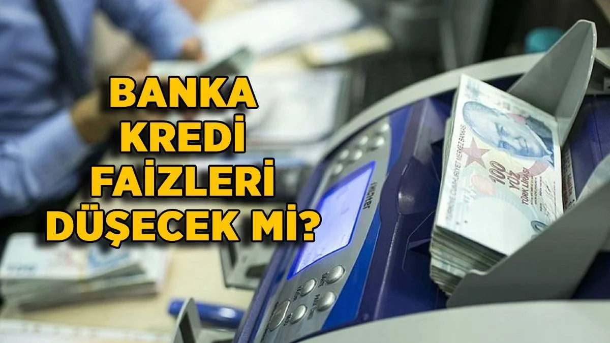 Banka kredi faizleri düşecek mi? Konut kredisi faizi düştü mü? Güncel banka kredi faiz oranları