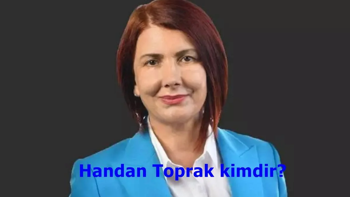 Handan Toprak kimdir? Handan Toprak Benli hangi partiden belediye başkanıydı?