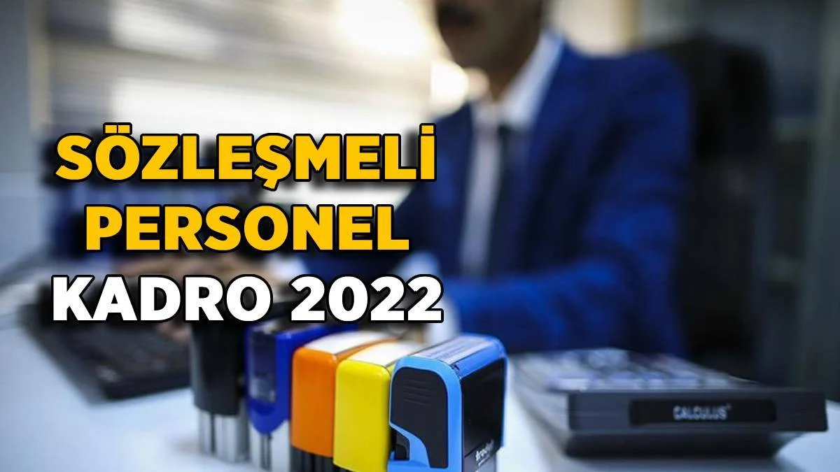 Sözleşmeli personel kadro 2022 | Sözleşmeli kamu personeli (memur-işçi) ne zaman kadro verilecek? Sözleşmeli personele kadro verilecek mi?